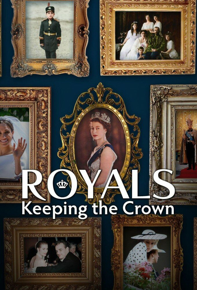 Сериал Royals: Keeping the Crown