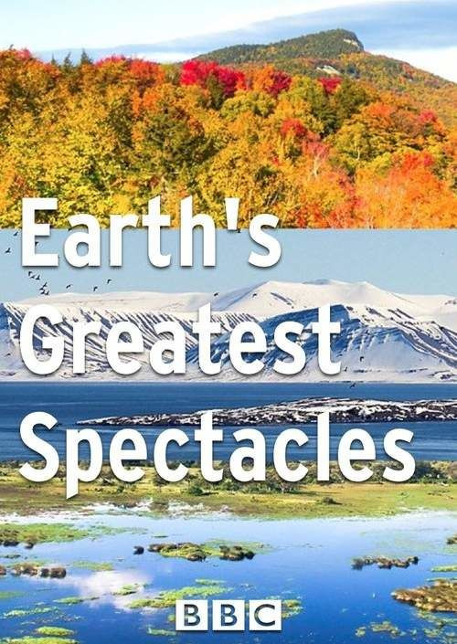 Сериал Earth's Greatest Spectacles