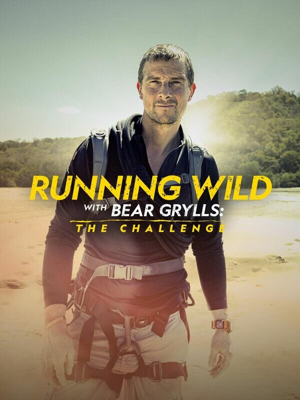 Show Running Wild with Bear Grylls: The Challenge