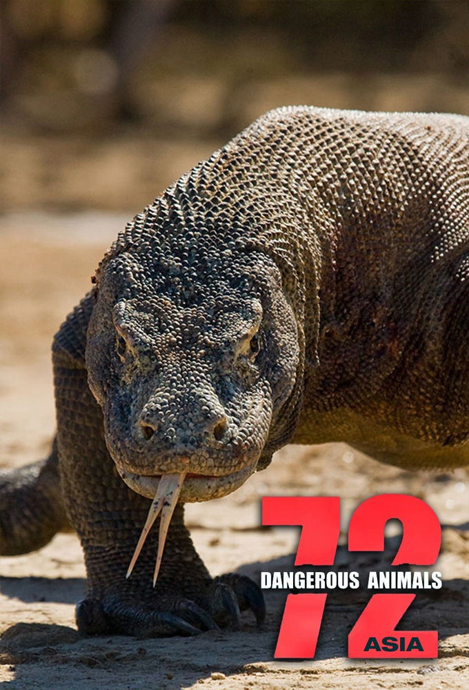 Сериал 72 Dangerous Animals: Asia