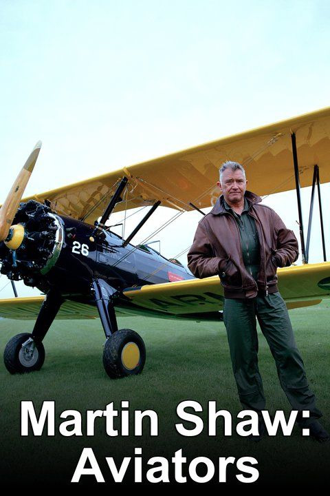 Show Martin Shaw: Aviators