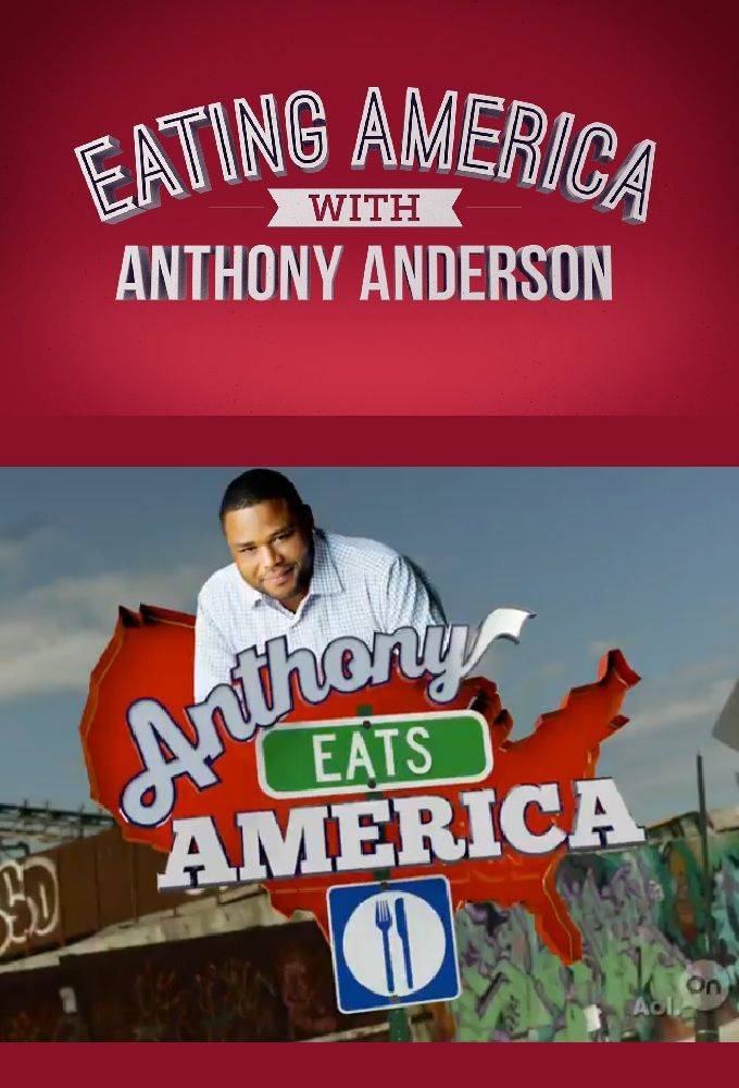 Сериал Eating America with Anthony Anderson