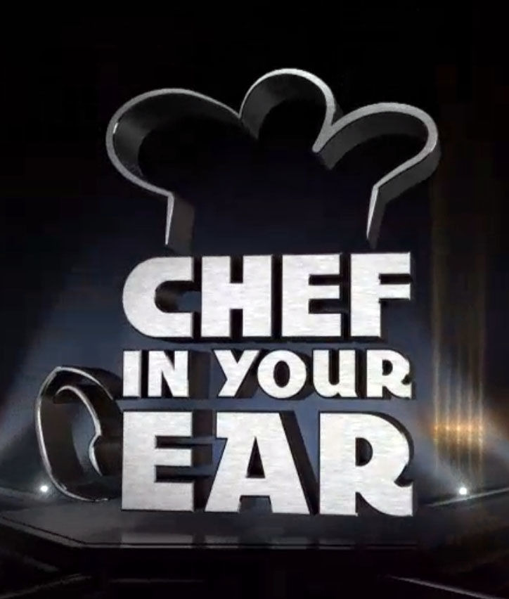 Show Chef in Your Ear