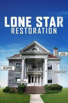 Сериал Lone Star Restoration
