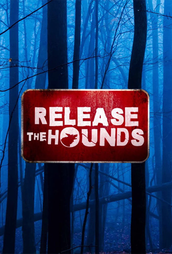 Сериал Release the Hounds