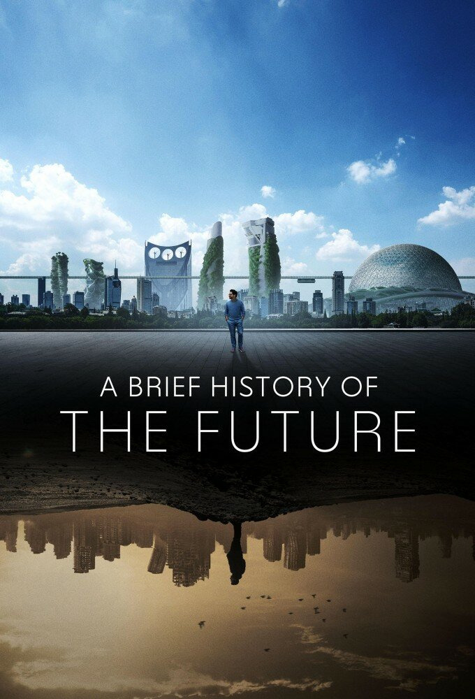 Show A Brief History of the Future