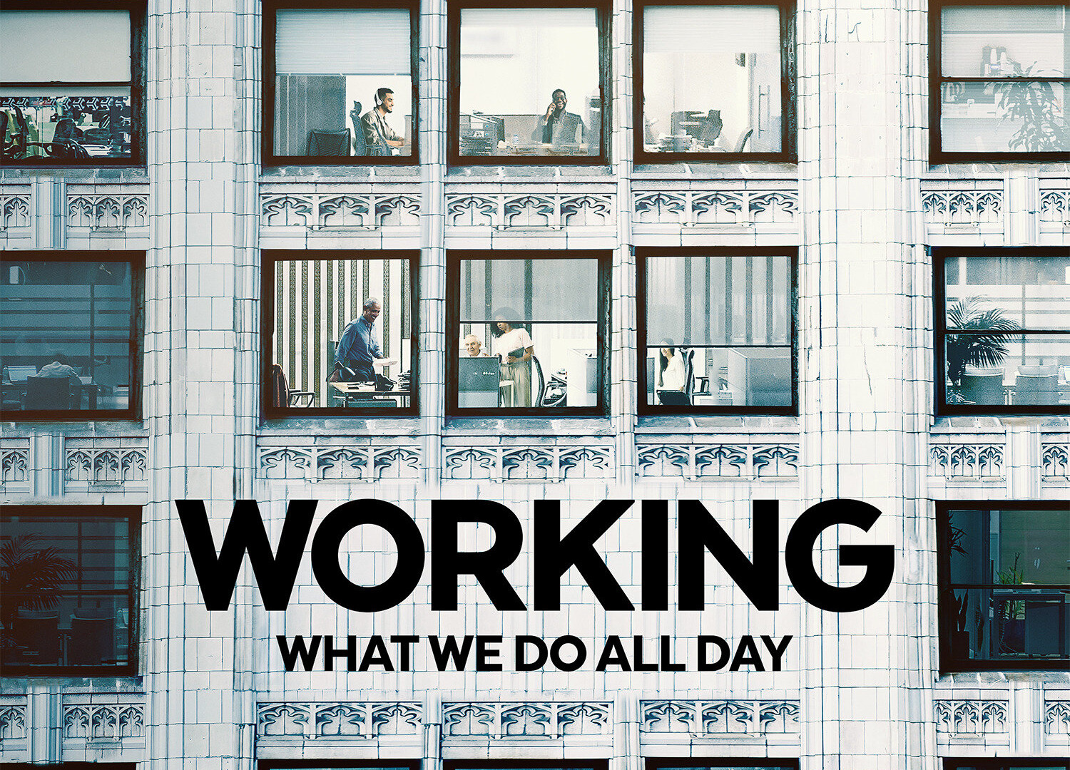 Show Working: What We Do All Day
