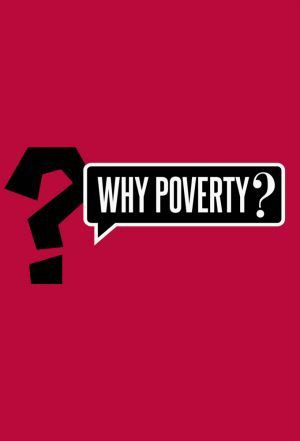 Show Why Poverty?