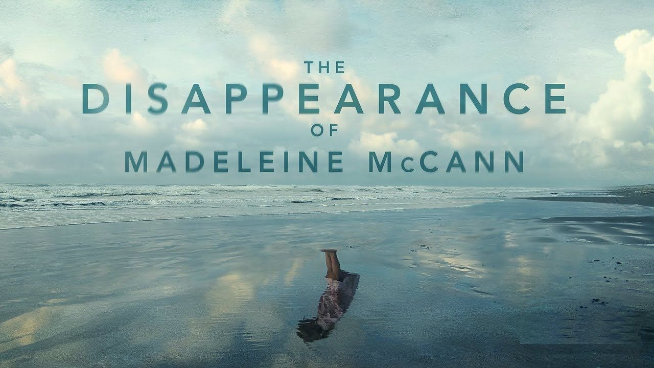 Show The Disappearance of Madeleine McCann
