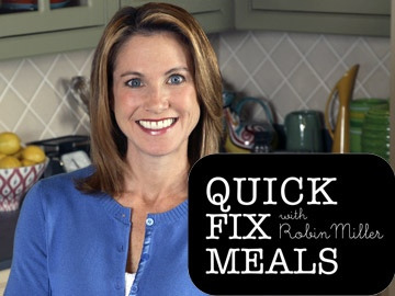 Show Quick Fix Meals with Robin Miller