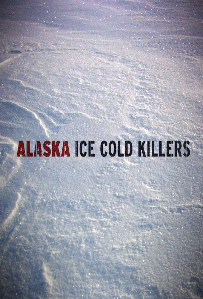 Сериал Ice Cold Killers