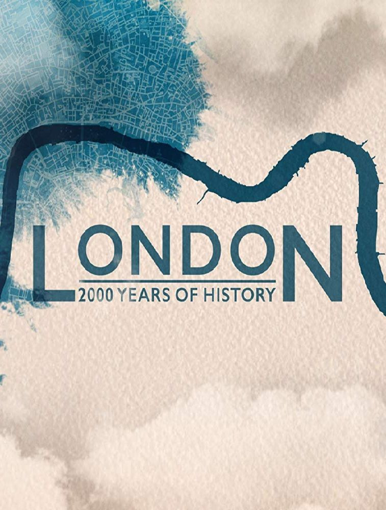 Сериал Лондон: две тысячи лет истории