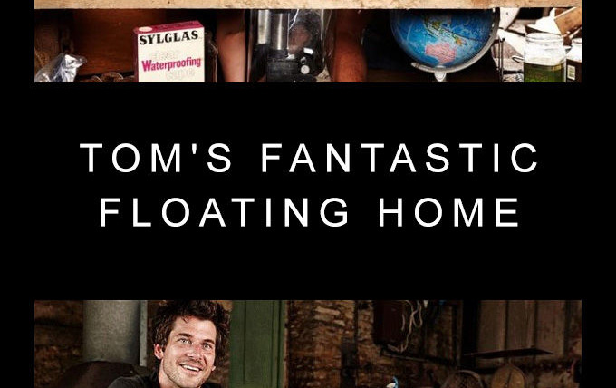 Show Tom's Fantastic Floating Home