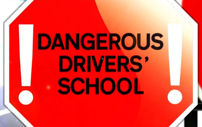 Show Dangerous Drivers' School