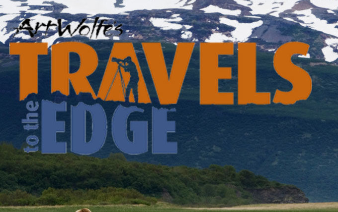 Show Travels to the Edge with Art Wolfe