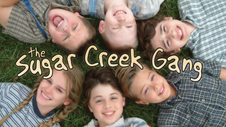 Show The Sugar Creek Gang