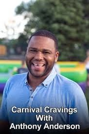 Show Carnival Cravings with Anthony Anderson