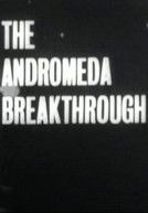 Сериал The Andromeda Breakthrough