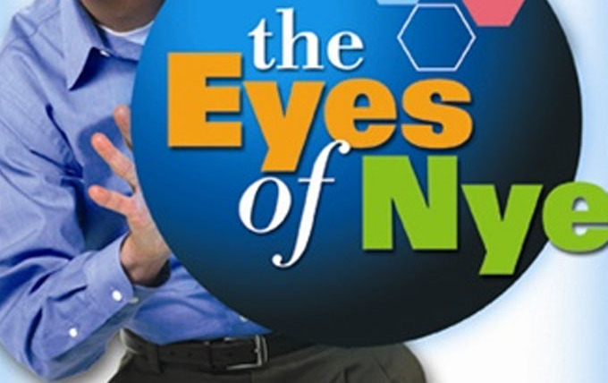 Сериал The Eyes of Nye