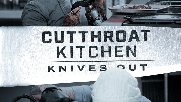 Сериал Cutthroat Kitchen: Knives Out