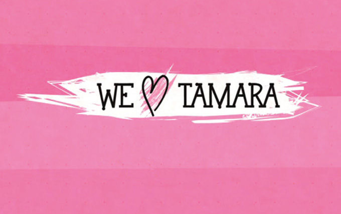 Show We Love Tamara