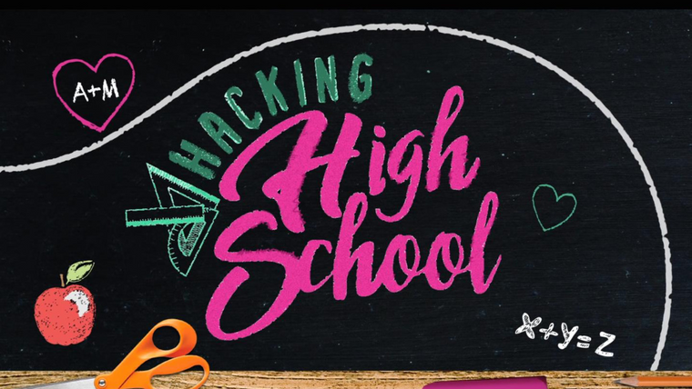 Show Hacking High School