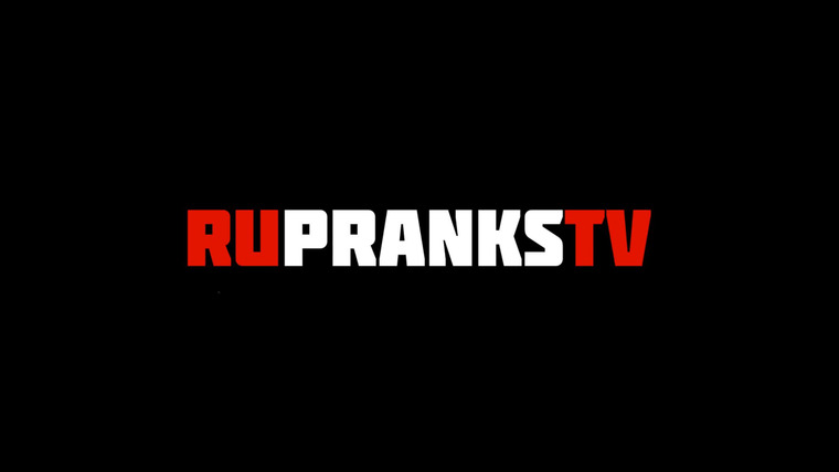 Сериал RuPranksTV