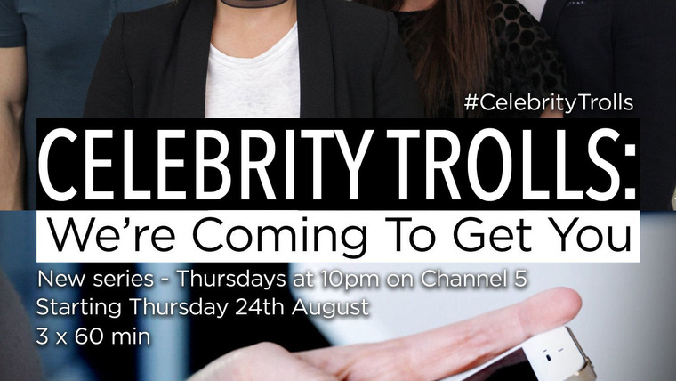 Сериал Celebrity Trolls: We're Coming to Get You