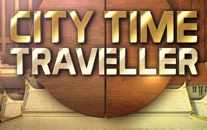 Сериал City Time Traveller