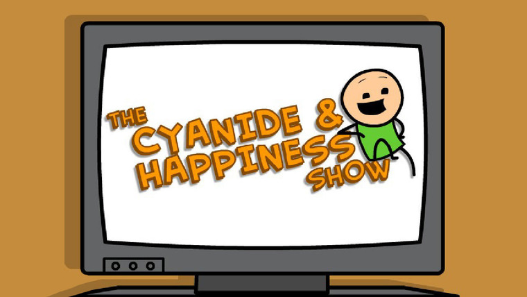 Show The Cyanide & Happiness Show