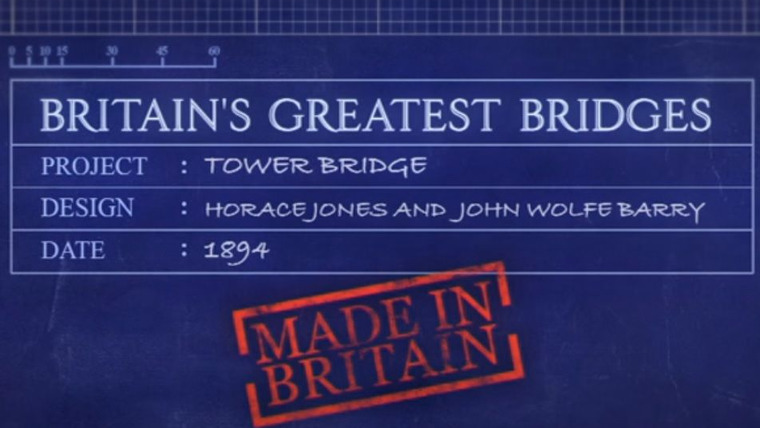 Show Britain's Greatest Bridges