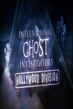Show International Ghost Investigators: Hollywood Division