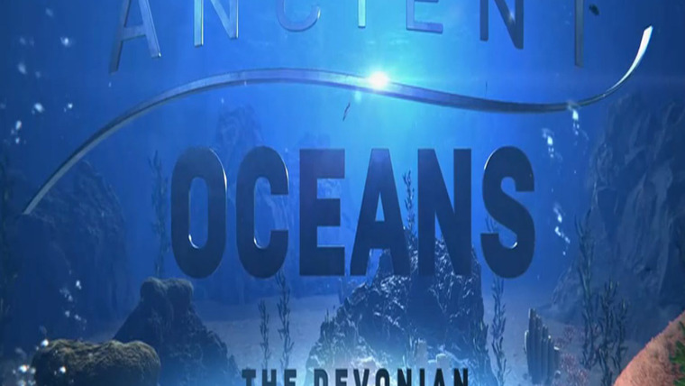 Сериал Ancient Oceans