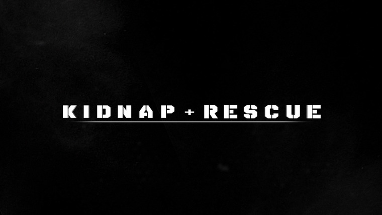 Show Kidnap & Rescue