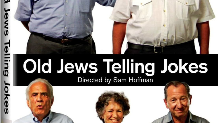 Show Old Jews Telling Jokes