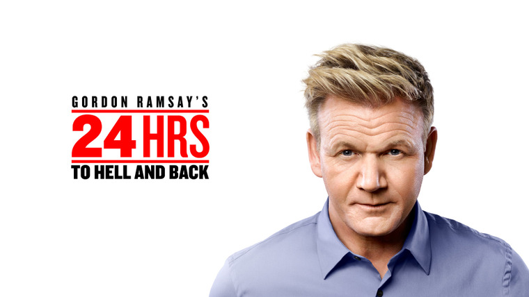 Show Gordon Ramsay's 24 Hours to Hell and Back