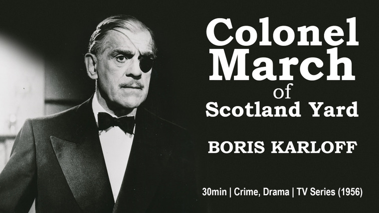 Show Colonel March of Scotland Yard