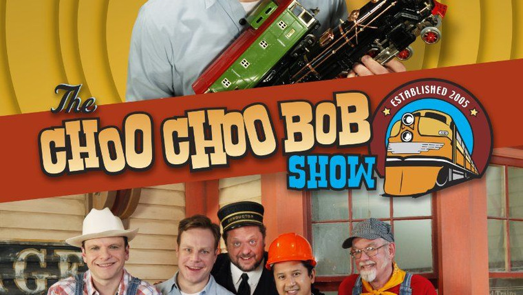Сериал The Choo Choo Bob Show