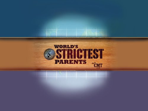 Show World's Strictest Parents