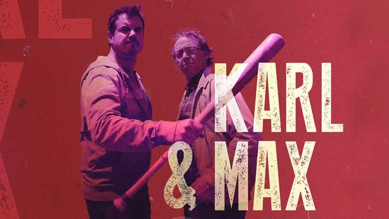 Show Karl & Max