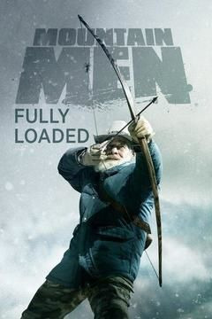 Сериал Mountain Men: Fully Loaded