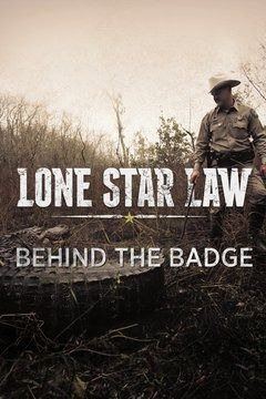 Show Lone Star Law: Behind the Badge