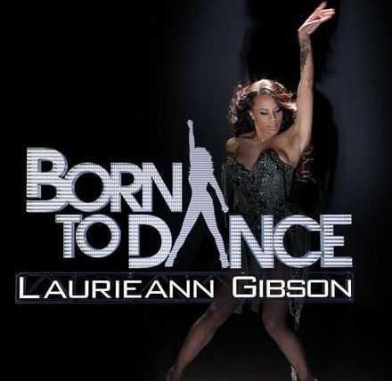 Show Born to Dance: Laurieann Gibson