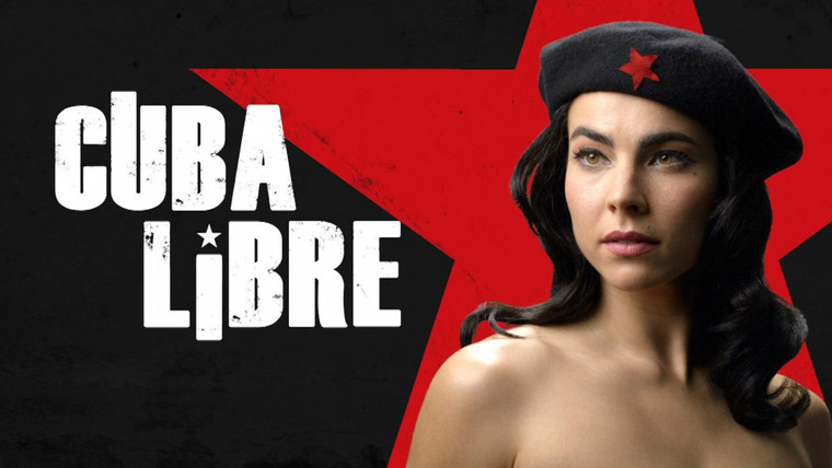 Сериал Свободная Куба