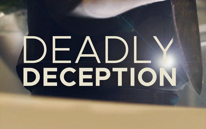 Сериал Deadly Deception