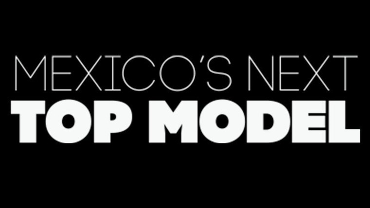 Show Mexico's Next Top Model