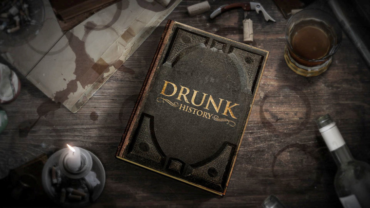 Show Drunk History