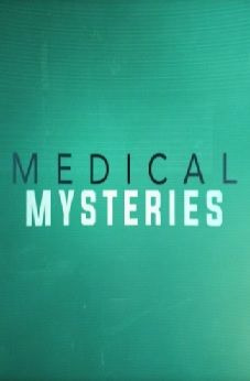 Сериал Medical Mysteries