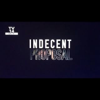 Сериал Indecent Proposal