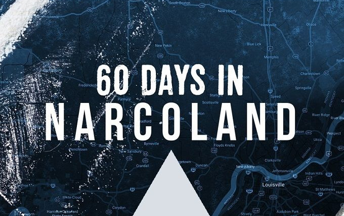 Show 60 Days In: Narcoland